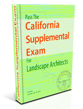 Pass the California Supplemental Exam (CSE) for Landscape Architects Pass the California Supplemental Exam (CSE) for Landscape Architects