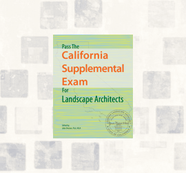 Pass the California Supplemental Exam for landscape architects study guide download